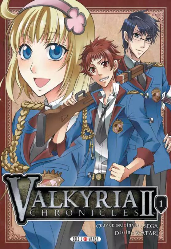 Valkyria Chronicles II — tome 1